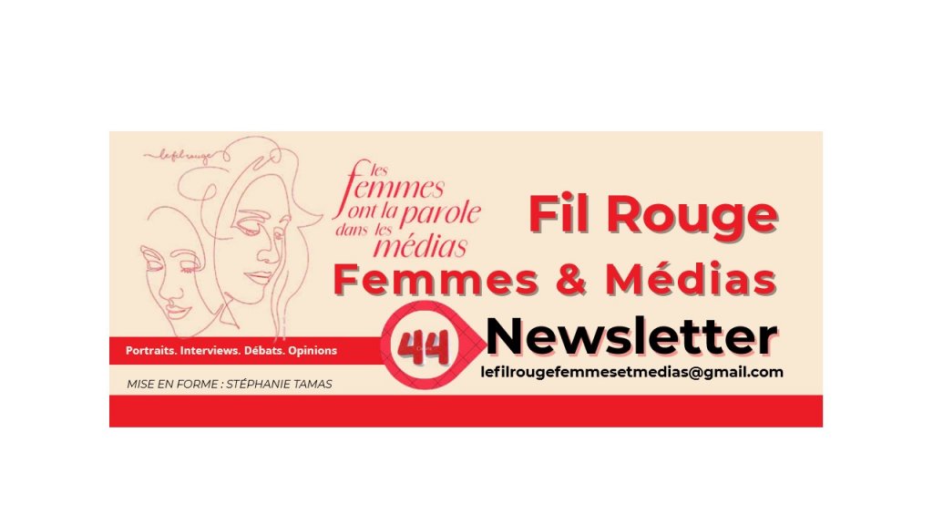 NEWSLETTER n° 44 DU FIL ROUGE FEMMES ET MEDIAS