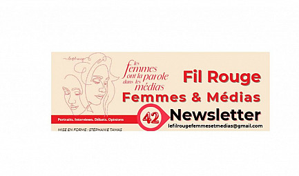 NEWSLETTER n° 42 DU FIL ROUGE FEMMES ET MEDIAS
