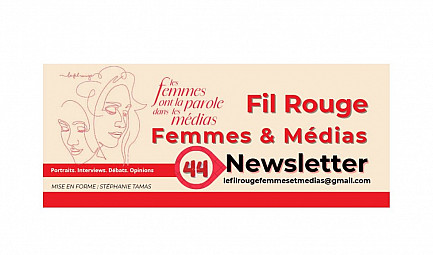 NEWSLETTER n° 44 DU FIL ROUGE FEMMES ET MEDIAS