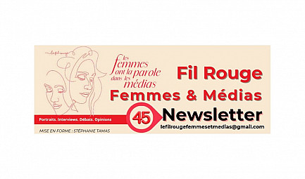 Fil Rouge Femmes et Médias - Newsletter 45